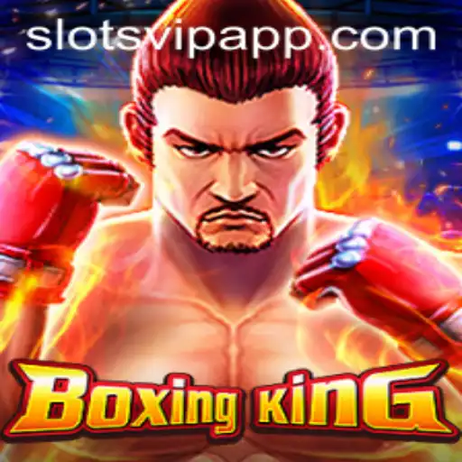 BoxingKing: The Exciting New Slots Game by SlotsVIP