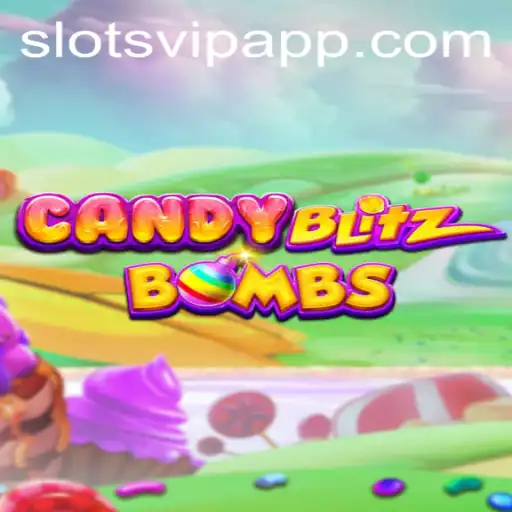 CandyBlitzBombs: Exploring the World of SlotsVIP