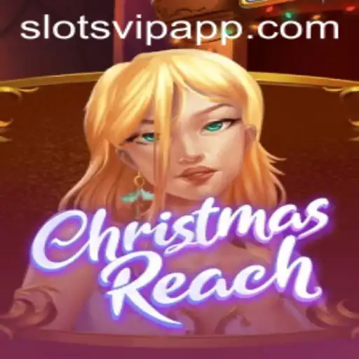 Discover the Exciting World of ChristmasReach: SlotsVIP Edition