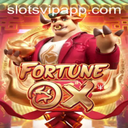 FortuneOx SlotsVIP: A Thrilling Experience in Modern Slot Gaming
