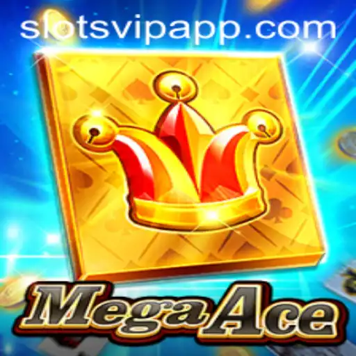 MegaAce SlotsVIP: A Thrilling Casino Adventure