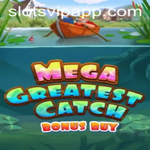 MegaGreatestCatchBonusBuy: A Deep Dive into the Ocean of Excitement