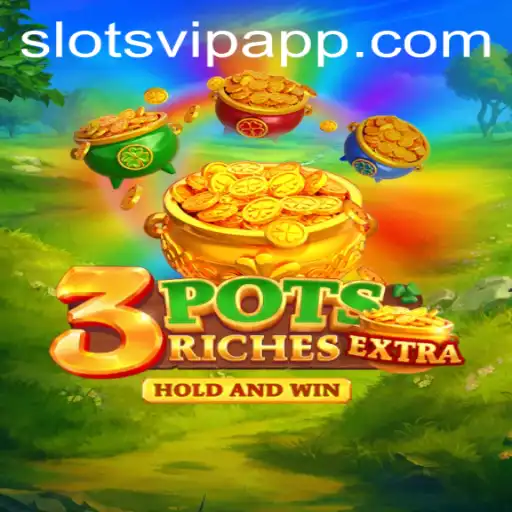 Exploring the Thrills of 3potsExtra: A Complete Guide to SlotsVIP