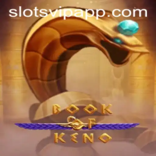 Discover the Exciting World of BookOfKeno with SlotsVIP