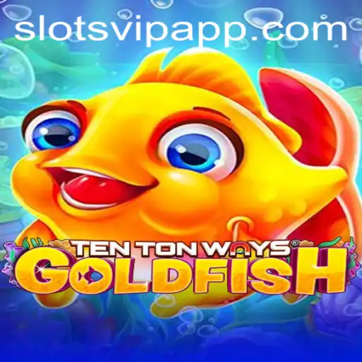Unveiling the Thrills of TenTonWaysGoldfish in the SlotsVIP Universe