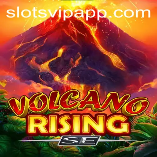 Explore the Thrilling World of VolcanoRisingSE with SlotsVIP
